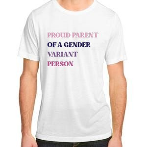 Drunkenmantis Proud Parent Of A Gender Variant Person Adult ChromaSoft Performance T-Shirt