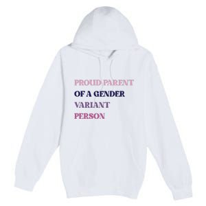 Drunkenmantis Proud Parent Of A Gender Variant Person Premium Pullover Hoodie