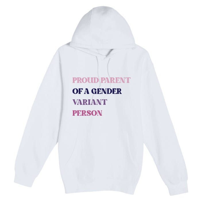 Drunkenmantis Proud Parent Of A Gender Variant Person Premium Pullover Hoodie