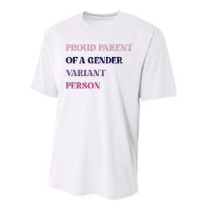 Drunkenmantis Proud Parent Of A Gender Variant Person Performance Sprint T-Shirt