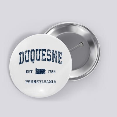 Duquesne Pennsylvania Pa Vintage Athletic Sports Design Button