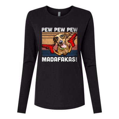 Dachshund Pew Pew Madafakas Cute Gift Vintage Weiner Dog Pew Gift Womens Cotton Relaxed Long Sleeve T-Shirt