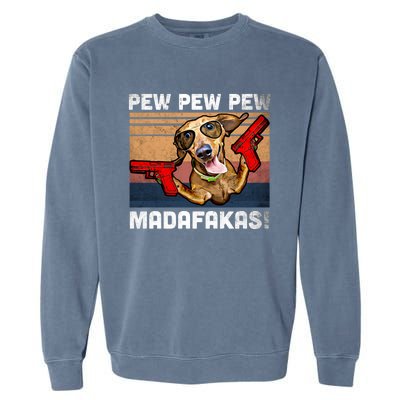 Dachshund Pew Pew Madafakas Cute Gift Vintage Weiner Dog Pew Gift Garment-Dyed Sweatshirt