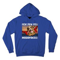 Dachshund Pew Pew Madafakas Cute Gift Vintage Weiner Dog Pew Gift Hoodie