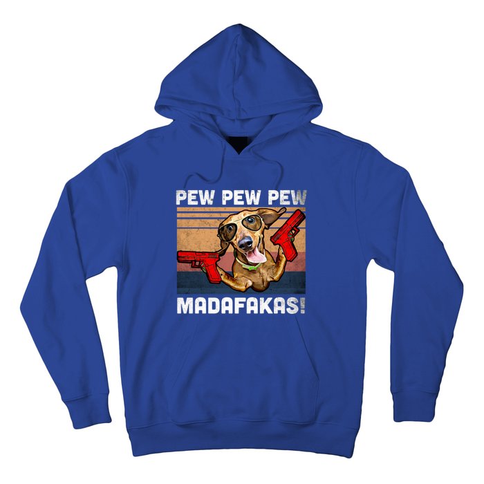 Dachshund Pew Pew Madafakas Cute Gift Vintage Weiner Dog Pew Gift Hoodie