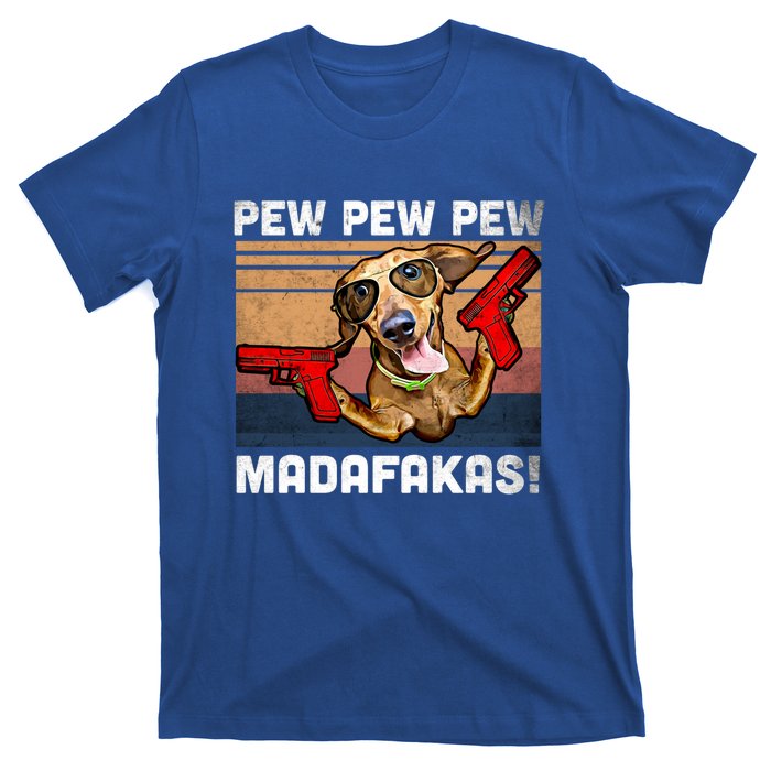 Dachshund Pew Pew Madafakas Cute Gift Vintage Weiner Dog Pew Gift T-Shirt