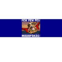 Dachshund Pew Pew Madafakas Cute Gift Vintage Weiner Dog Pew Gift Bumper Sticker