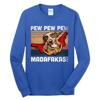 Dachshund Pew Pew Madafakas Cute Gift Vintage Weiner Dog Pew Gift Tall Long Sleeve T-Shirt