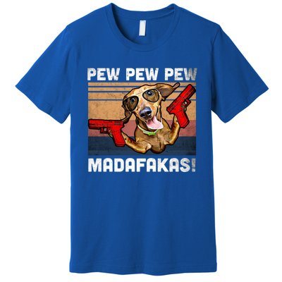 Dachshund Pew Pew Madafakas Cute Gift Vintage Weiner Dog Pew Gift Premium T-Shirt