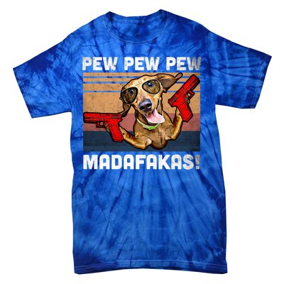 Dachshund Pew Pew Madafakas Cute Gift Vintage Weiner Dog Pew Gift Tie-Dye T-Shirt