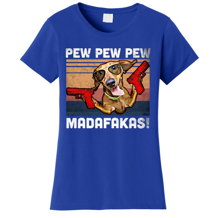 Dachshund Pew Pew Madafakas Cute Gift Vintage Weiner Dog Pew Gift Women's T-Shirt