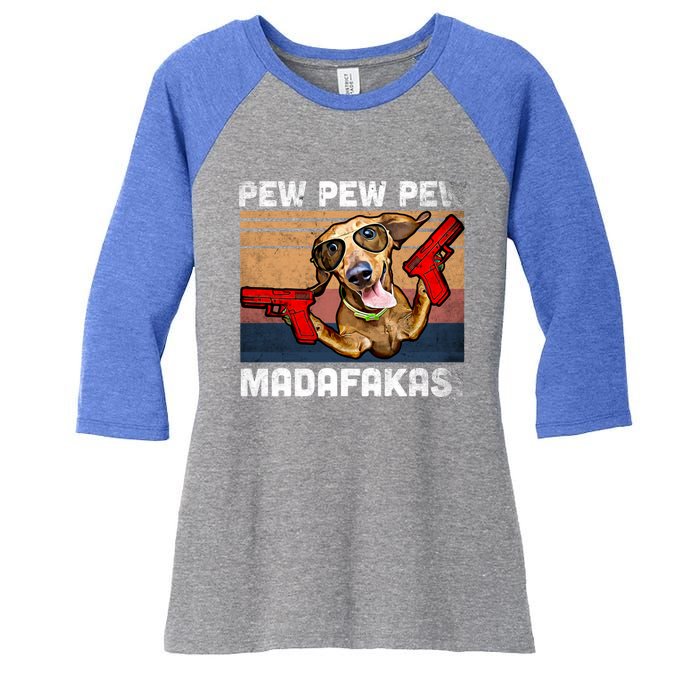 Dachshund Pew Pew Madafakas Cute Gift Vintage Weiner Dog Pew Gift Women's Tri-Blend 3/4-Sleeve Raglan Shirt