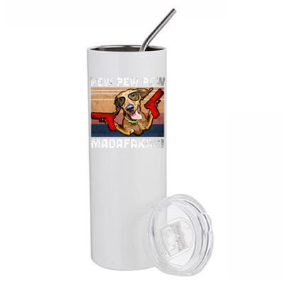 Dachshund Pew Pew Madafakas Cute Gift Vintage Weiner Dog Pew Gift Stainless Steel Tumbler