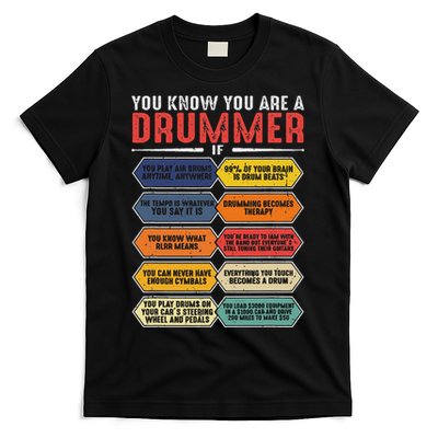 Drum Player Percussion Funny You Know You Are A Drummer T-Shirt