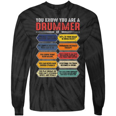 Drum Player Percussion Funny You Know You Are A Drummer Tie-Dye Long Sleeve Shirt