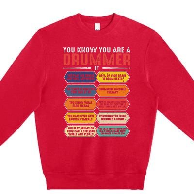 Drum Player Percussion Funny You Know You Are A Drummer Premium Crewneck Sweatshirt