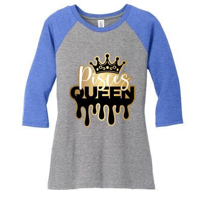 Dripping Pisces Queen Zodiac Meaningful Gift Women's Tri-Blend 3/4-Sleeve Raglan Shirt