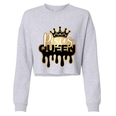 Dripping Pisces Queen Zodiac Meaningful Gift Cropped Pullover Crew