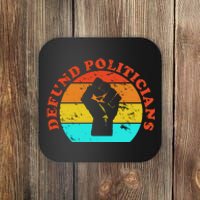 Defund Politicians Retro Coaster