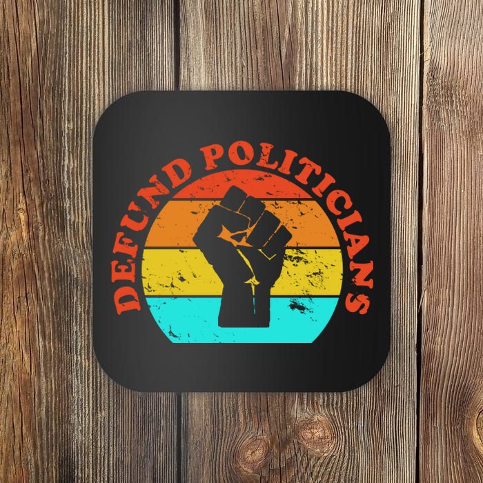 Defund Politicians Retro Coaster