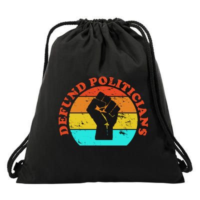 Defund Politicians Retro Drawstring Bag