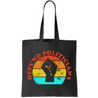 Defund Politicians Retro Tote Bag