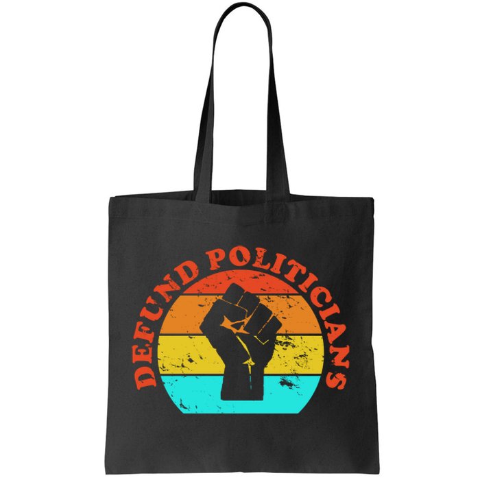 Defund Politicians Retro Tote Bag