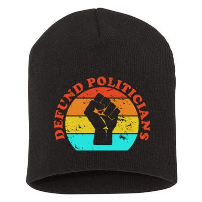 Defund Politicians Retro Short Acrylic Beanie