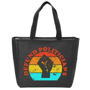 Defund Politicians Retro Zip Tote Bag