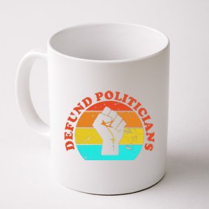 Defund Politicians Retro Coffee Mug