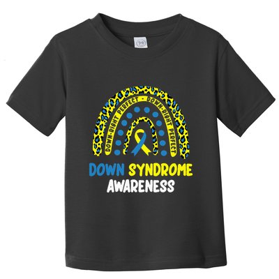 DownRight Perfect Rainbow T21 Down Syndrome Awareness Toddler T-Shirt