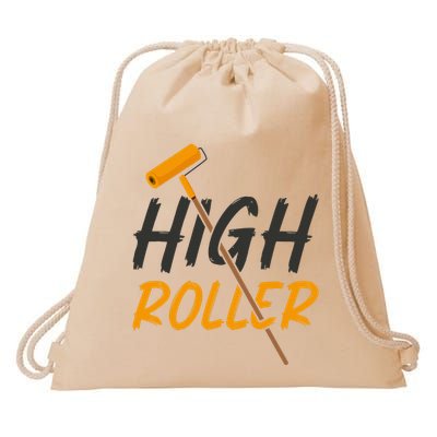 Decorator Paint Roller High Roller Funny House Painter Drawstring Bag