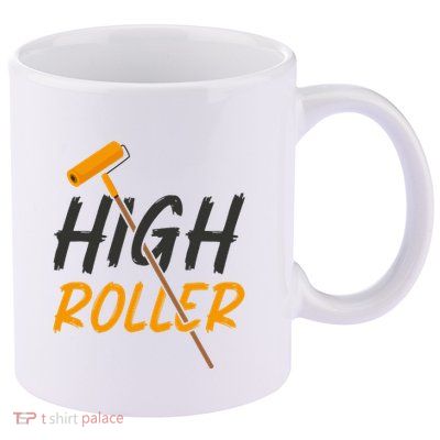 Decorator Paint Roller High Roller Funny House Painter 11oz C Handle Ceramic Mug
