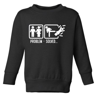Divorce Problem Solved Funny Break Up Toddler Sweatshirt
