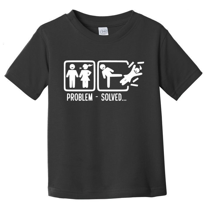 Divorce Problem Solved Funny Break Up Toddler T-Shirt