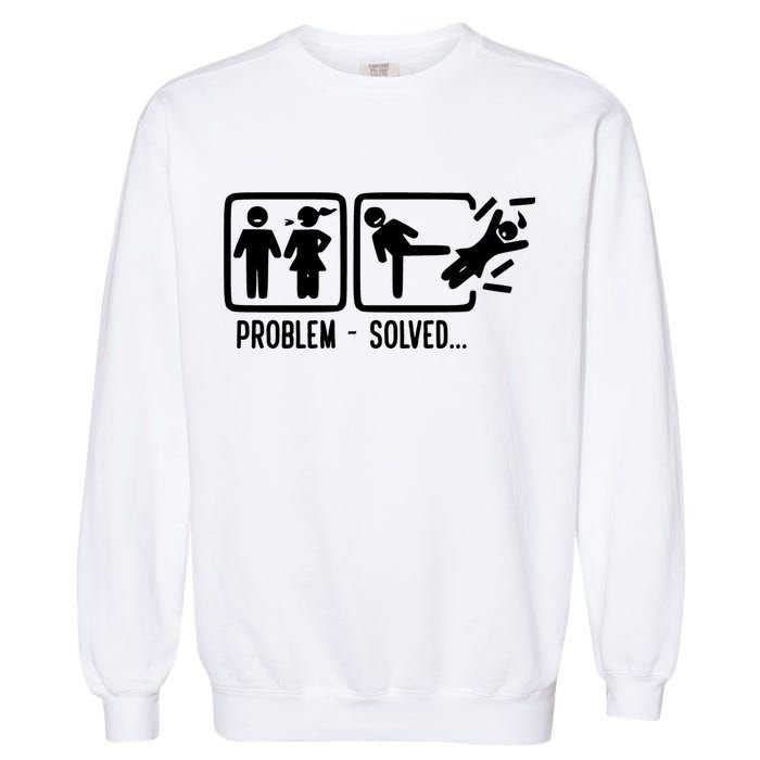 Divorce Problem Solved Funny Break Up Garment-Dyed Sweatshirt