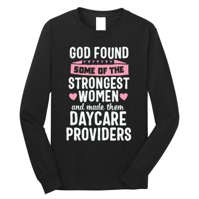 Daycare Provider Strongest Women Childcare Appreciation Long Sleeve Shirt