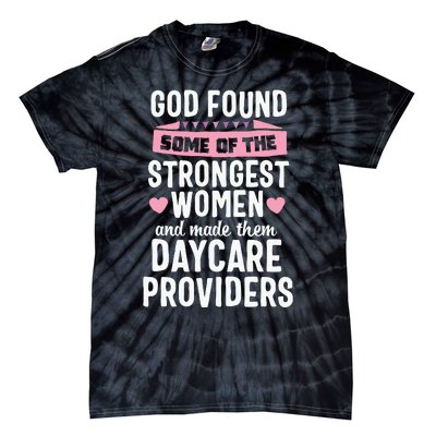 Daycare Provider Strongest Women Childcare Appreciation Tie-Dye T-Shirt