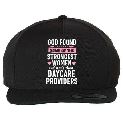 Daycare Provider Strongest Women Childcare Appreciation Wool Snapback Cap