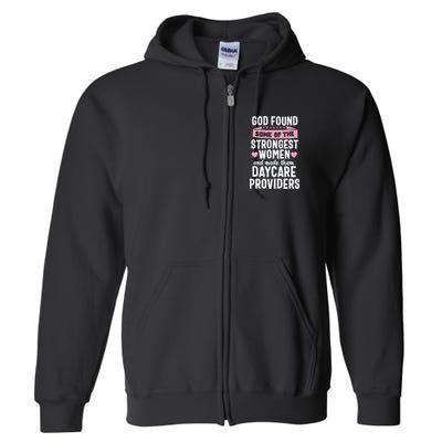 Daycare Provider Strongest Women Childcare Appreciation Full Zip Hoodie