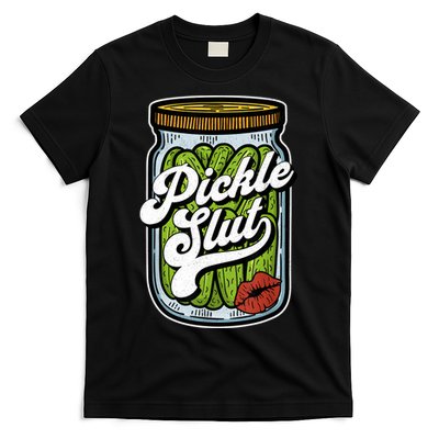Dill Pickle Slut Funny Rude Humor Pickle Lover Jar Retro T-Shirt