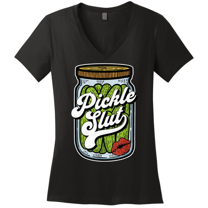 Dill Pickle Slut Funny Rude Humor Pickle Lover Jar Retro Women's V-Neck T-Shirt