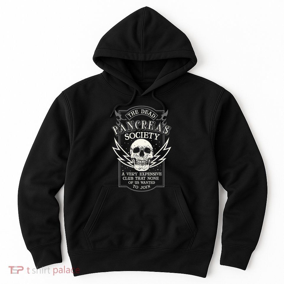Dead Pancreas Society Type 1 Diabetes T1d Diabetic Awareness Hoodie
