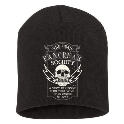 Dead Pancreas Society Type 1 Diabetes T1d Diabetic Awareness Short Acrylic Beanie