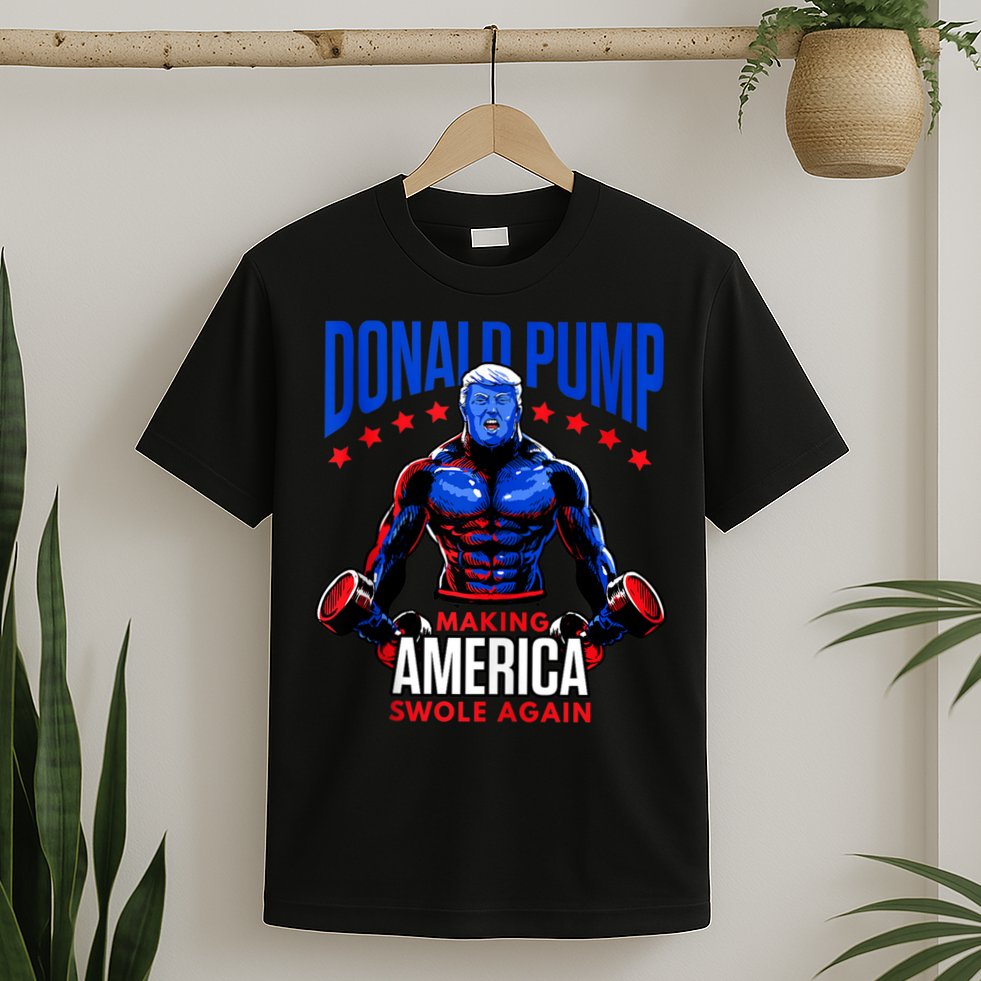 Donald Pump Swole America Trump Weight Lifting Gym Fitness T-Shirt