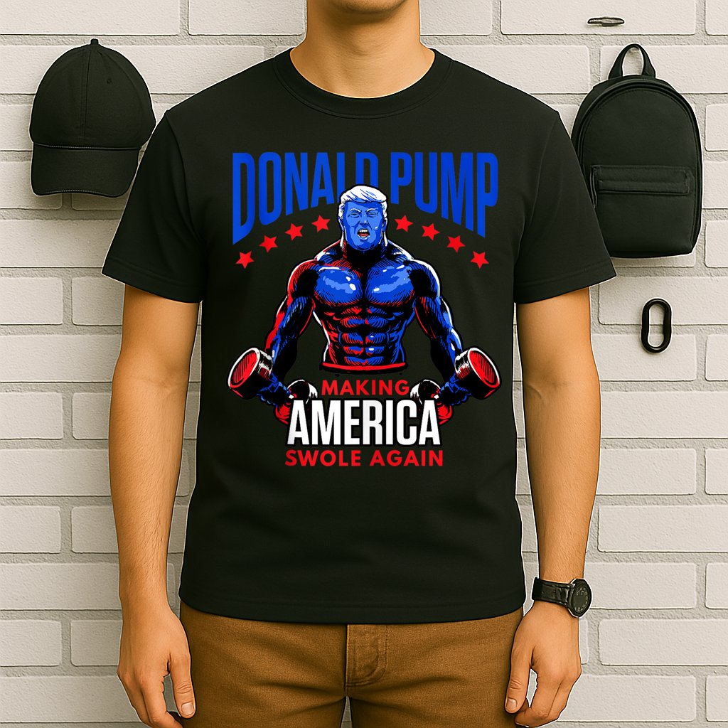 Donald Pump Swole America Trump Weight Lifting Gym Fitness T-Shirt
