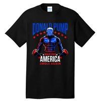 Donald Pump Swole America Trump Weight Lifting Gym Fitness Tall T-Shirt