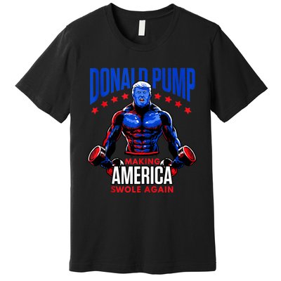 Donald Pump Swole America Trump Weight Lifting Gym Fitness Premium T-Shirt