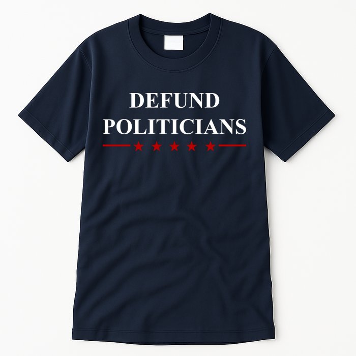 Defund Politicians Simple Logo Tall T-Shirt