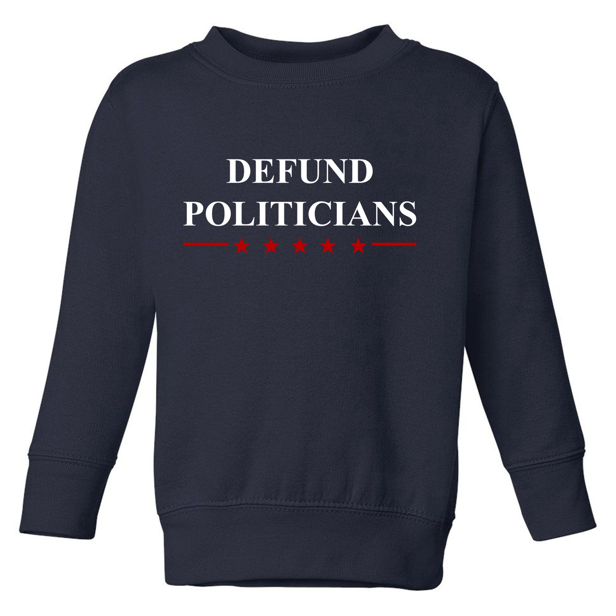 Defund Politicians Simple Logo Toddler Sweatshirt
